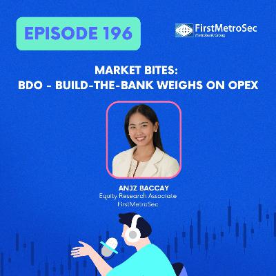 Market Bites: BDO - Build-The-Bank Weighs on Opex