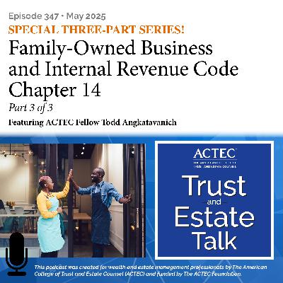 Family-Owned Business and Internal Revenue Code Chapter 14 | Pt 3 of 3