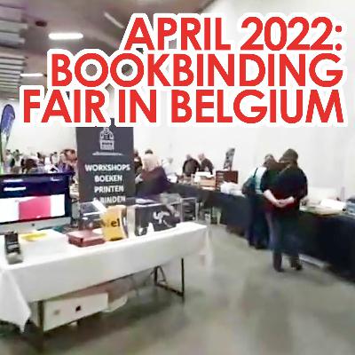 April 2022: Bookbinding Fair in Belgium - Talking to Tanja Rakic [Bookish Talk #30]