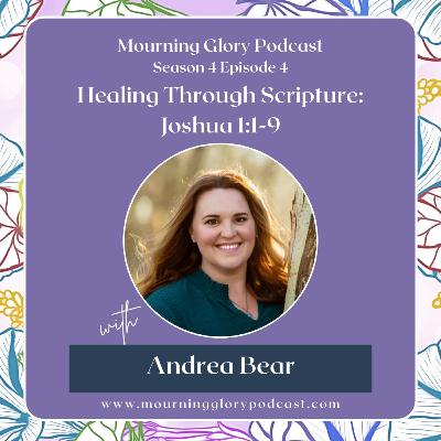 S4 E2 Healing Through Scripture - Joshua 1:1-9
