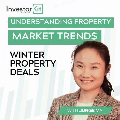 Understanding Property Market Trends: Does Winter Offer Better Deals? - With Junge Ma