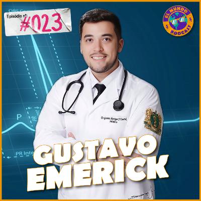 GUSTAVO EMERICK - EL Mundo Podcast#023