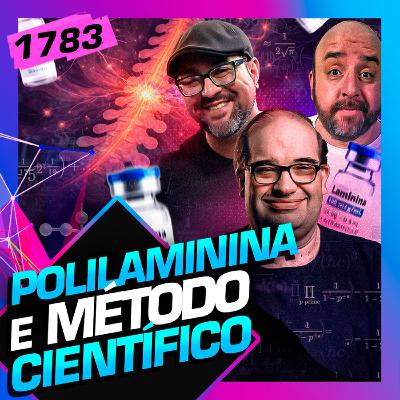 1783 - POLILAMININA E MÉTODO CIENTÍFICO: HIME, EMÍLIO GARCIA E SACANI