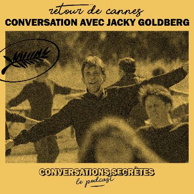 Retour de Cannes #6 : Conversation avec Jacky Goldberg