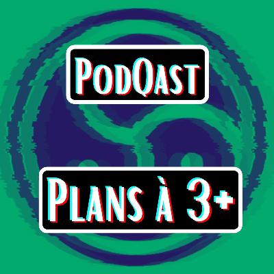 Plans à 3+ (2) - avec Juan Carlos: Confiance, Dialogue et Equilibre