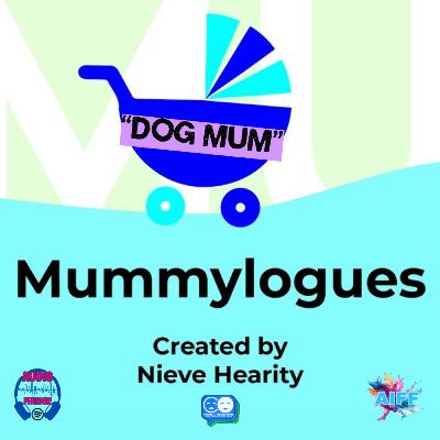 🎧 AUDIO FRINGE AIFF 2025 - “Dog Mum” from Mummylogues