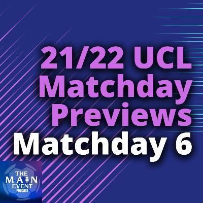2021/22 Fantasy Champions League: Matchday 6 Preview