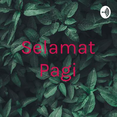 Selamat Pagi (Trailer)