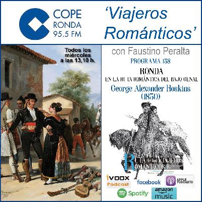 Nº 158-VIAJEROS ROMÁNTICOS - “RONDA EN LA RUTA ROMÁNTICA DEL BAJO GENAL” - George Alexander Hoskins (1850) Nº 158-VIAJEROS ROMÁNTICOS - “RONDA EN LA RUTA ROMÁNTICA DEL BAJO GENAL” - George Alexander Hoskins (1850)