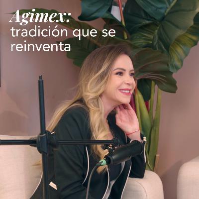 Agimex: tradición que se reinventa Agimex: tradición que se reinventa