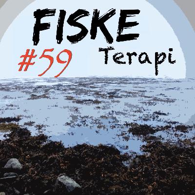 Fiske Terapi Episode#59 Fiske Terapi Episode#59
