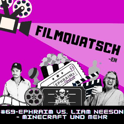 Ephraim vs. Liam Neeson – Minecraft und mehr #69