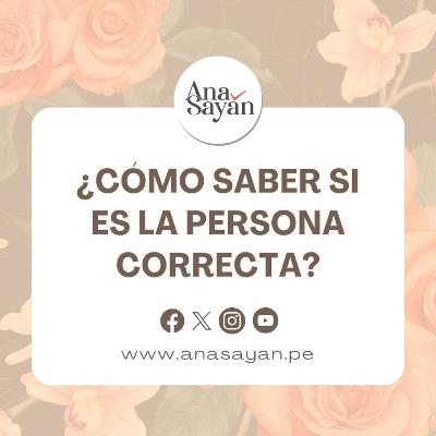 ¿Cómo saber si es la persona correcta? 👩‍❤️‍👨