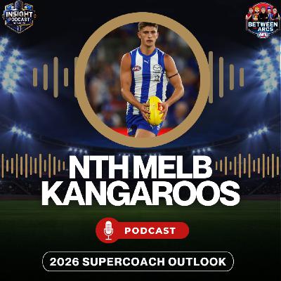 AFL SuperCoach 2026 | North Melbourne Kangaroos | Season Preview