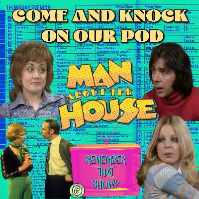 Remember That Show? Ep. 37: Man About The House (1973)