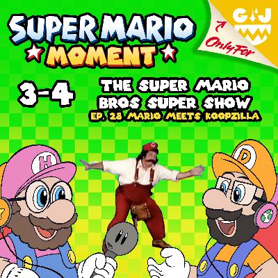 3-4 The Super Mario Bros Super Show (with Derek & Doug from Skreeonk!)