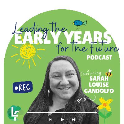 S1E2 - Sarah-Louise Gandolfo: Authentic Leadership