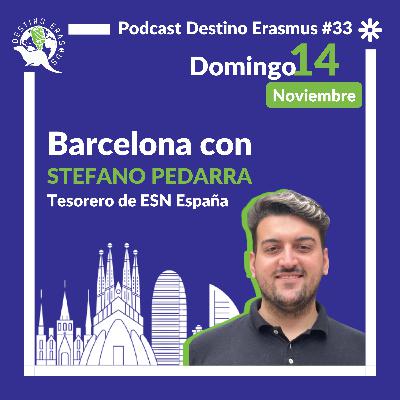 #33 Barcelona con Stefano Pedarra