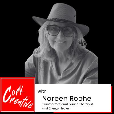Episode 67 Noreen Roche, Epona Retreat Centre