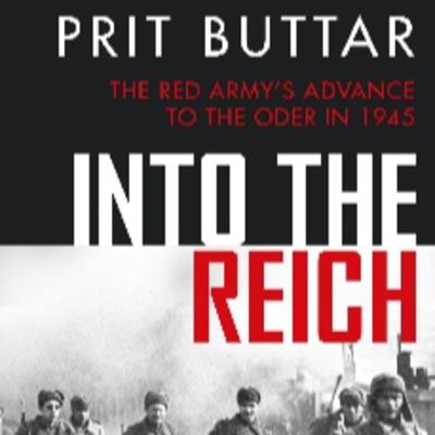 Prit Buttar- Into the Reich
