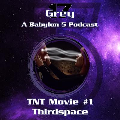 Thirdspace - Babylon 5 - TNT Movie #1