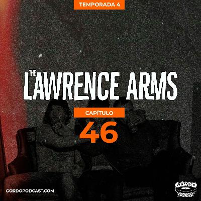 #46 - The Lawrence Arms