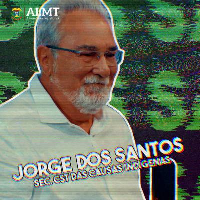 3ª Temporada I Jorge dos Santos - secretário da CST das Causas Indígenas 3ª Temporada I Jorge dos Santos - secretário da CST das Causas Indígenas