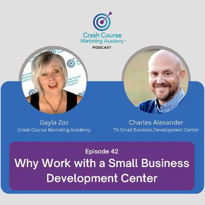 Episode 42: Why Work with a Small Business Development Center