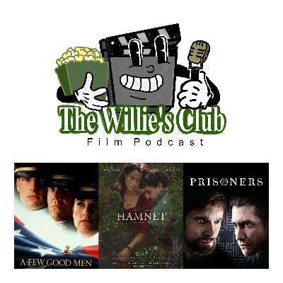 14. A Few Good Men, Hamnet, Prisoners