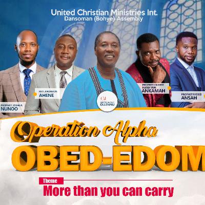 OPERATION ALPHA OBEDEDOM CONVENTION 2023 (DAY 5) WITH VISITING MINSTER, PROPHET GILBERT ANKAMAH