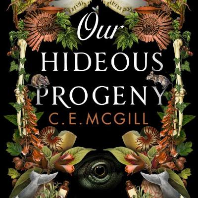 [Pdf] [DOWNLOAD] Our Hideous Progeny ebook by C.E. McGill