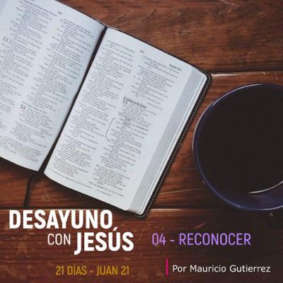 Desayuno con Jesús - Día 4 Desayuno con Jesús - Día 4