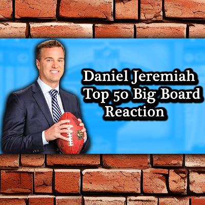 Breaking Down Daniel Jeremiah's Top 50 NFL Draft Big Board