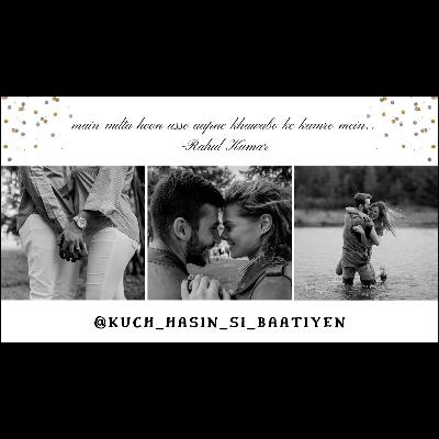 Main roz milta hoon usse aapne khawabo ke kamare by Rahul Kumar follow @kuch_hasin_si_baatiyen