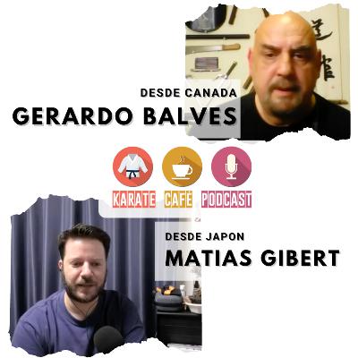 Ep.002-Karate Cafe Podcast - Gerardo Balves - Karate Kyudokan Canada Ep.002-Karate Cafe Podcast - Gerardo Balves - Karate Kyudokan Canada