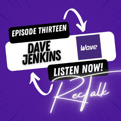Rectech guru and founder of Wave, Dave Jenkins discusses the fear of Ai, how to overcome this and what can be done to leverage it in the recruitment world [Wave] 013