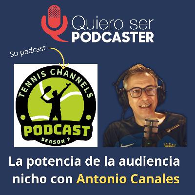 Antonio Canales: vivir del podcasting deportivo sin ser famoso