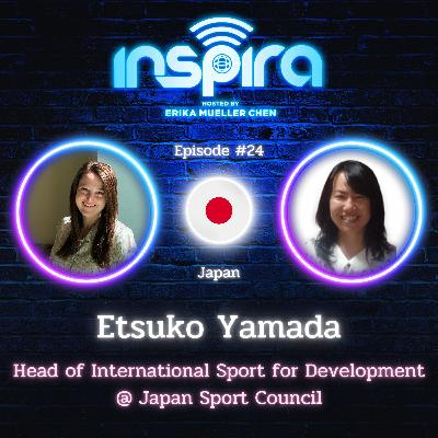 24. Etsuko Yamada (Japan) - Why is passion not enough to sustain Sport for Development?