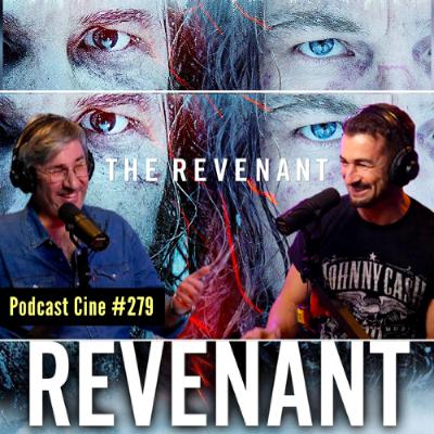 El Renacido (2015) | DiCaprio, Iñárritu y la odisea real de Glass en el cine moderno | Podcast 279
