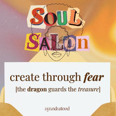 66: create through fear 🐉