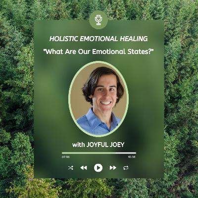 What Are Our Emotional States? What Are Our Emotional States?