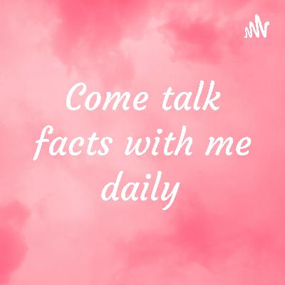 Come talk facts with me daily  (Trailer)