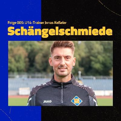 Schängelschmiede #005: U14-Trainer Jonas Keßeler Schängelschmiede #005: U14-Trainer Jonas Keßeler