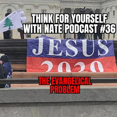 THE EVANGELICAL PROBLEM
