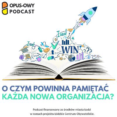 O czym każda nowa organizacja powinna pamiętać?