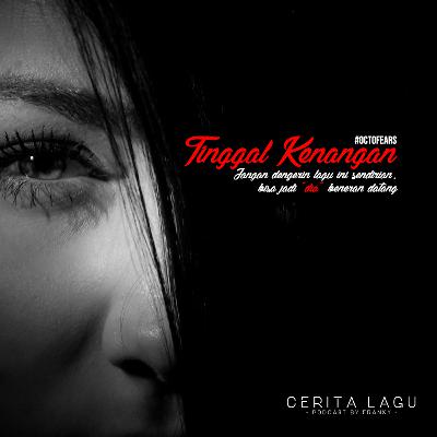 #Octofears - Tinggal Kenangan