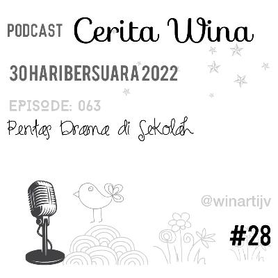 Episode: 063. Pentas Drama di Sekolah. #30haribersuara2022 Episode: 063. Pentas Drama di Sekolah. #30haribersuara2022