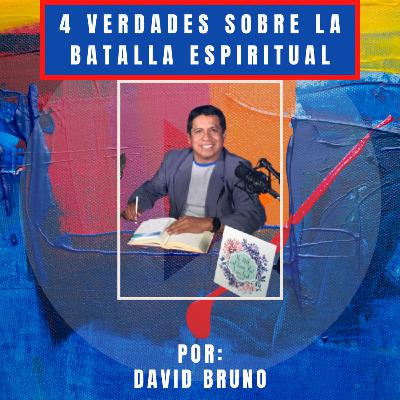 4 Verdades sobre la Batalla Espiritual