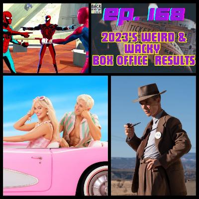 Ep. 168 - 2023's Weird & Wacky Box Office Results