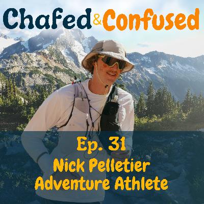 Ep 31: Nick Pelletier - Canadian Adventure Athlete Ep 31: Nick Pelletier - Canadian Adventure Athlete